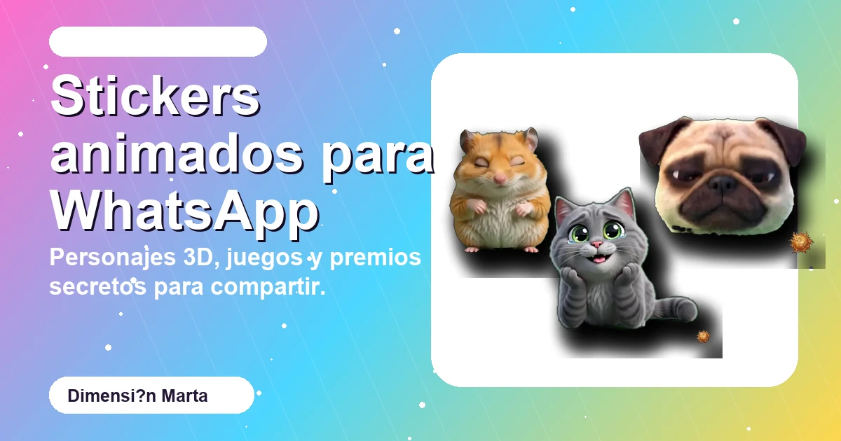 Personajes 3D de Dimensión Marta